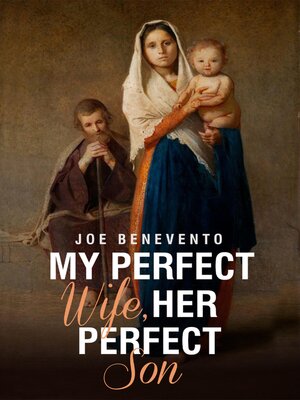 cover image of My Perfect Wife, Her Perfect Son